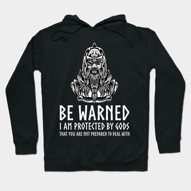 Motivational Viking Mythology - Odin - Protected By Gods Hoodie by Styr Designs